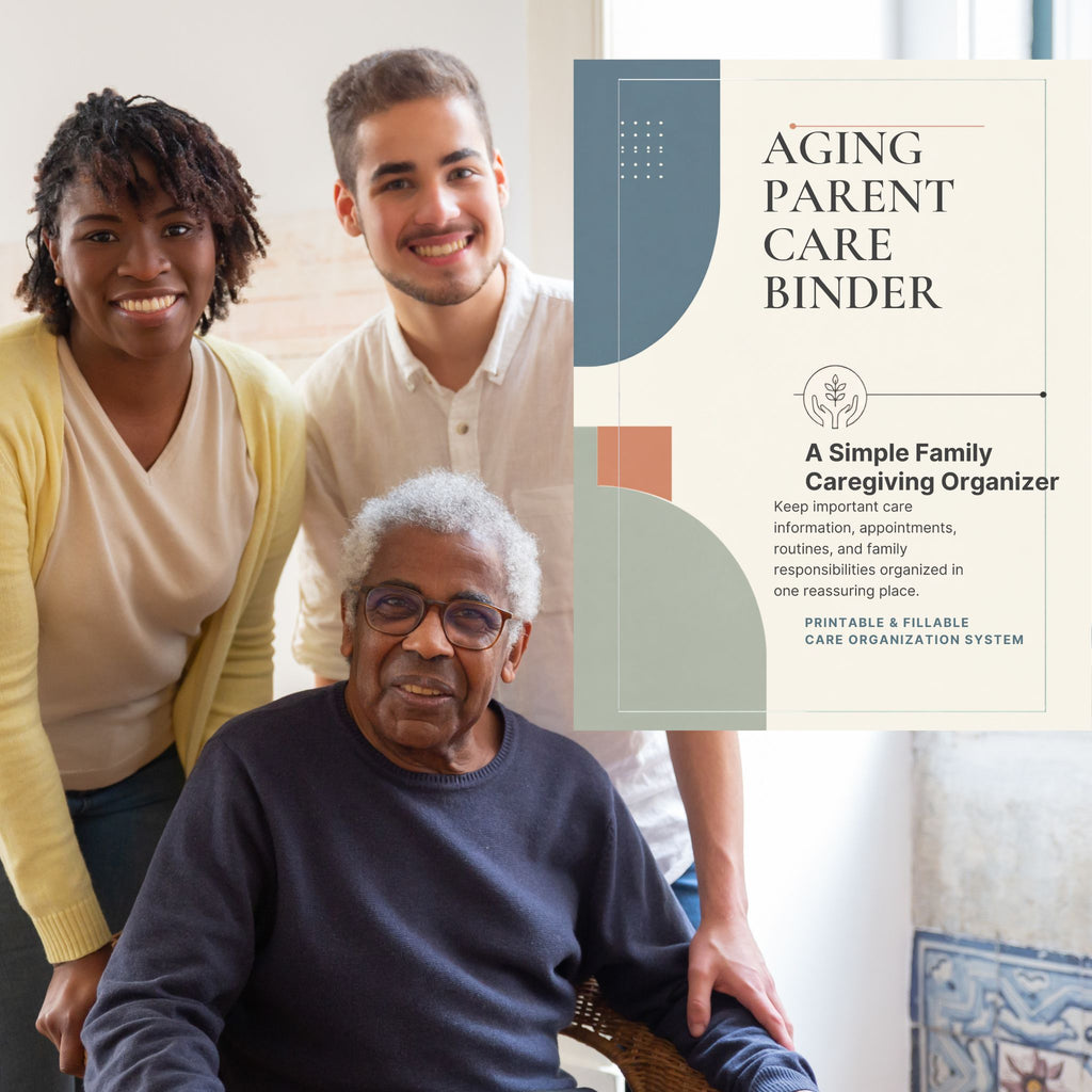 Aging Parent Care Binder — The Calm, All-in-One Caregiver Organizer (62-Page Printable PDF)